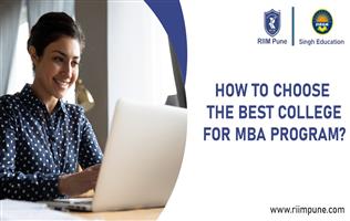 How To Choose the Best College For MBA Program?